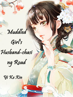Muddled Girl's Husband-chasing Road